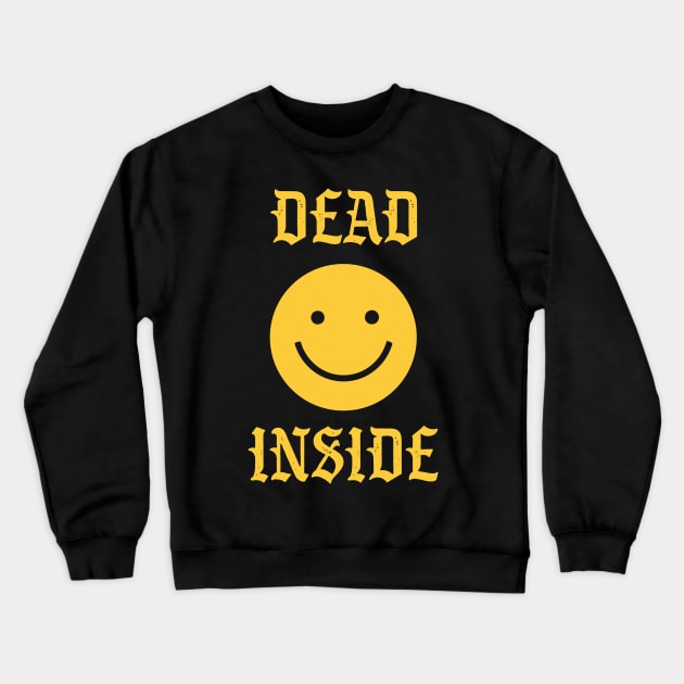 Dead Inside Crewneck Sweatshirt by olddesigntees